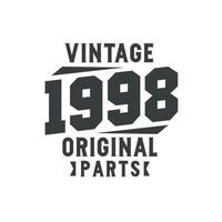 geboren in 1998 vintage retro verjaardag, vintage 1998 originele onderdelen vector