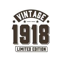 geboren in 1918 vintage retro verjaardag, vintage 1918 limited edition vector