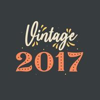 vintage 2017. 2017 vintage retro verjaardag vector