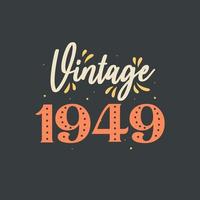 vintage 1949. 1949 vintage retro verjaardag vector