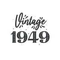 geboren in 1949 vintage retro verjaardag, vintage 1949 vector
