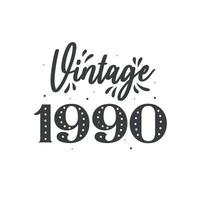 geboren in 1990 vintage retro verjaardag, vintage 1990 vector