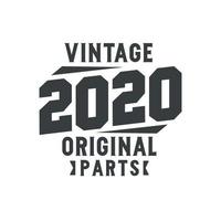 geboren in 2020 vintage retro verjaardag, vintage 2020 originele onderdelen vector