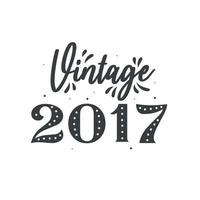 geboren in 2017 vintage retro verjaardag, vintage 2017 vector