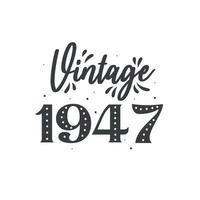 geboren in 1947 vintage retro verjaardag, vintage 1947 vector