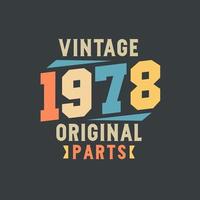vintage 1978 originele onderdelen. 1978 vintage retro verjaardag vector