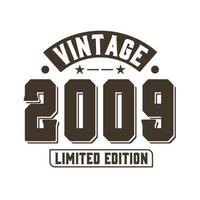 geboren in 2009 vintage retro verjaardag, vintage 2009 limited edition vector
