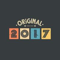 origineel 2017. 2017 vintage retro verjaardag vector