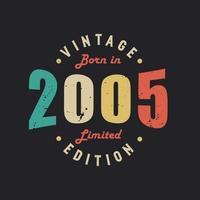 vintage geboren in 2005 limited edition vector