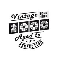 geboren in 2000, vintage 2000 verjaardagsviering vector