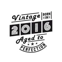 geboren in 2016, vintage 2016 verjaardagsviering vector