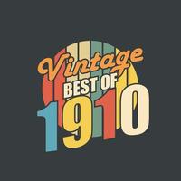 vintage beste van 1910. 1910 vintage retro verjaardag vector