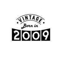 geboren in 2009 vintage verjaardagsfeestje, vintage geboren in 2009 vector