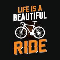 het leven is een mooie rit - fietscitaten t-shirtontwerp voor liefhebbers van avontuur. vector