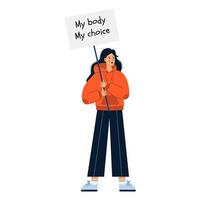 een jong donkerharig meisje in een hoodie houdt een bordje my body my choice vast. vrouwenstrijd voor abortusrechten. vrouwelijke mars voor abortusrechten. protesteren tegen het abortusverbod. vector illustratie