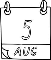 kalender hand getekend in doodle stijl. 5 augustus dag, datum. pictogram, stickerelement voor ontwerp. planning, zakenvakantie vector