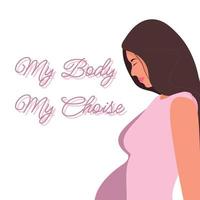 mijn lichaam mijn keuze. protesten tegen abortusrechten in de Verenigde Staten. silhouet van een zwangere vrouw. abortus legaal houden. vectorillustratie. vector