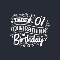 1e verjaardagsviering op quarantaine, het is mijn 1e quarantaineverjaardag. vector