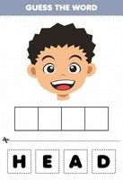 educatief spel voor kinderen raad het woord letters oefenen leuke cartoon menselijke anatomie hoofd vector