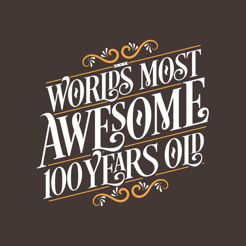 100 år födelsedag typografi design, världens mest fantastiska 100 år gammal vektor