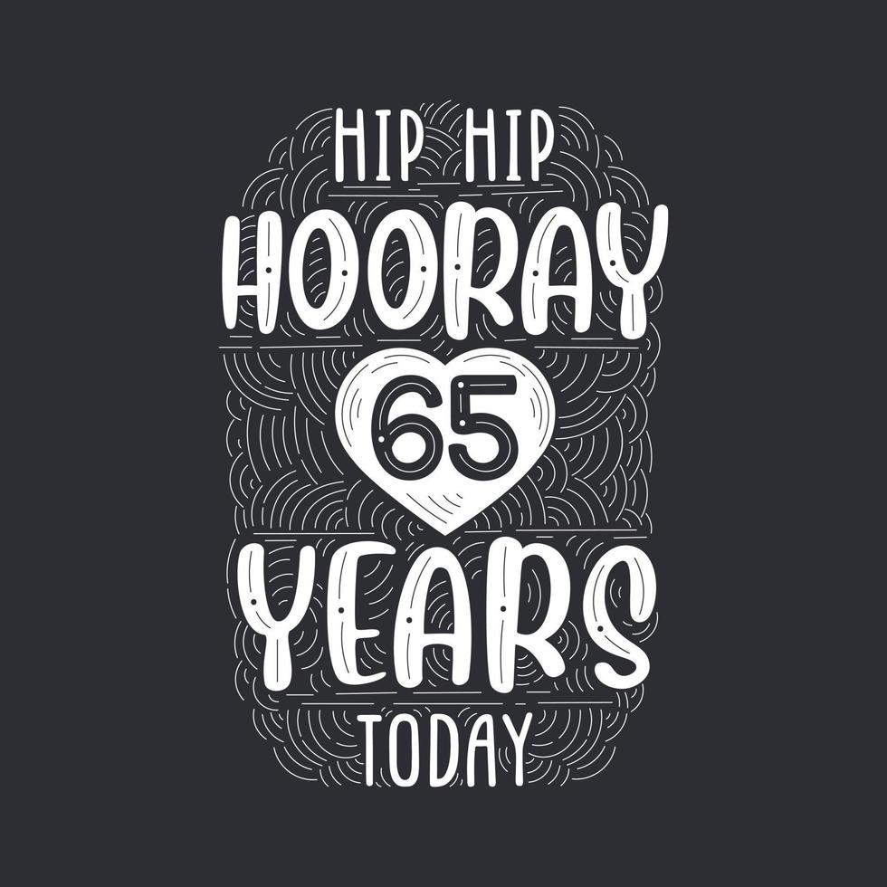 födelsedag jubileum händelse bokstäver för inbjudan, gratulationskort och mall, hipp hipp hurra 65 år idag. vektor
