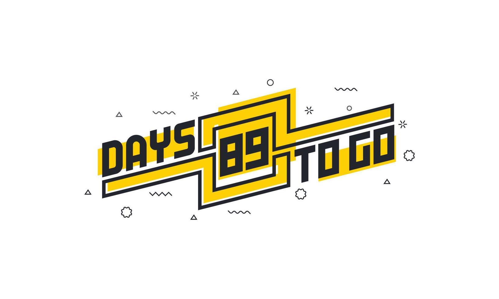 89 Tage bis zum Countdown-Zeichen für Verkauf oder Werbung. vektor