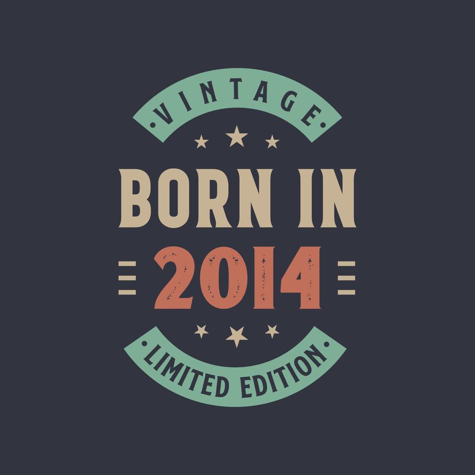 vintage född 2014, född 2014 retro vintage födelsedagsdesign vektor