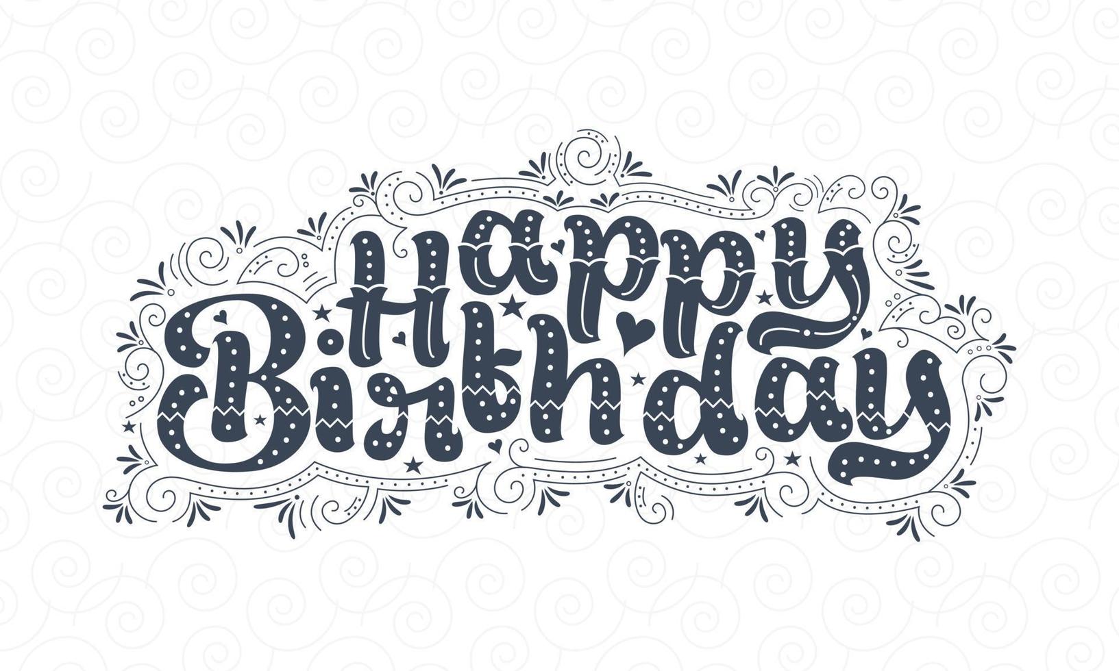grattis på födelsedagen vacker bokstäver design med prickar, linjer och löv. vektor