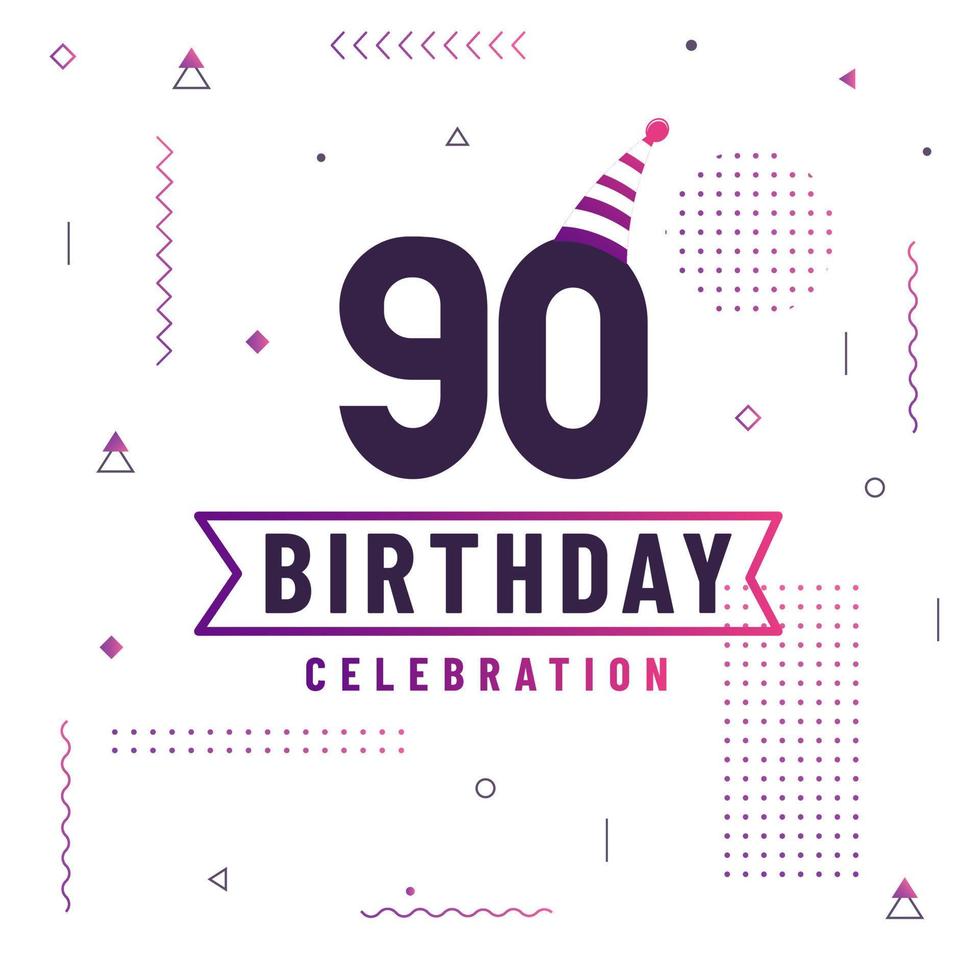 90 Jahre Geburtstagsgrußkarte, 90 Geburtstagsfeierhintergrund freier Vektor. vektor