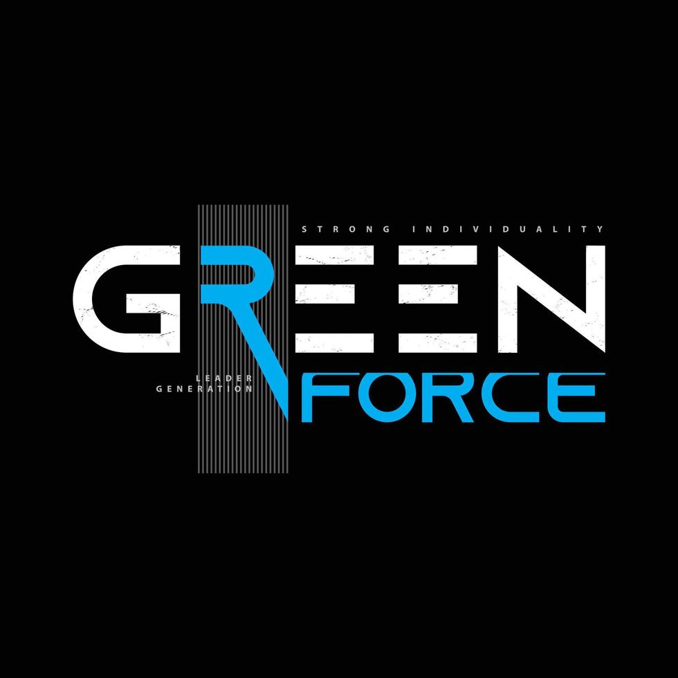 Green Force Typografie-Vektor-T-Shirt-Design vektor