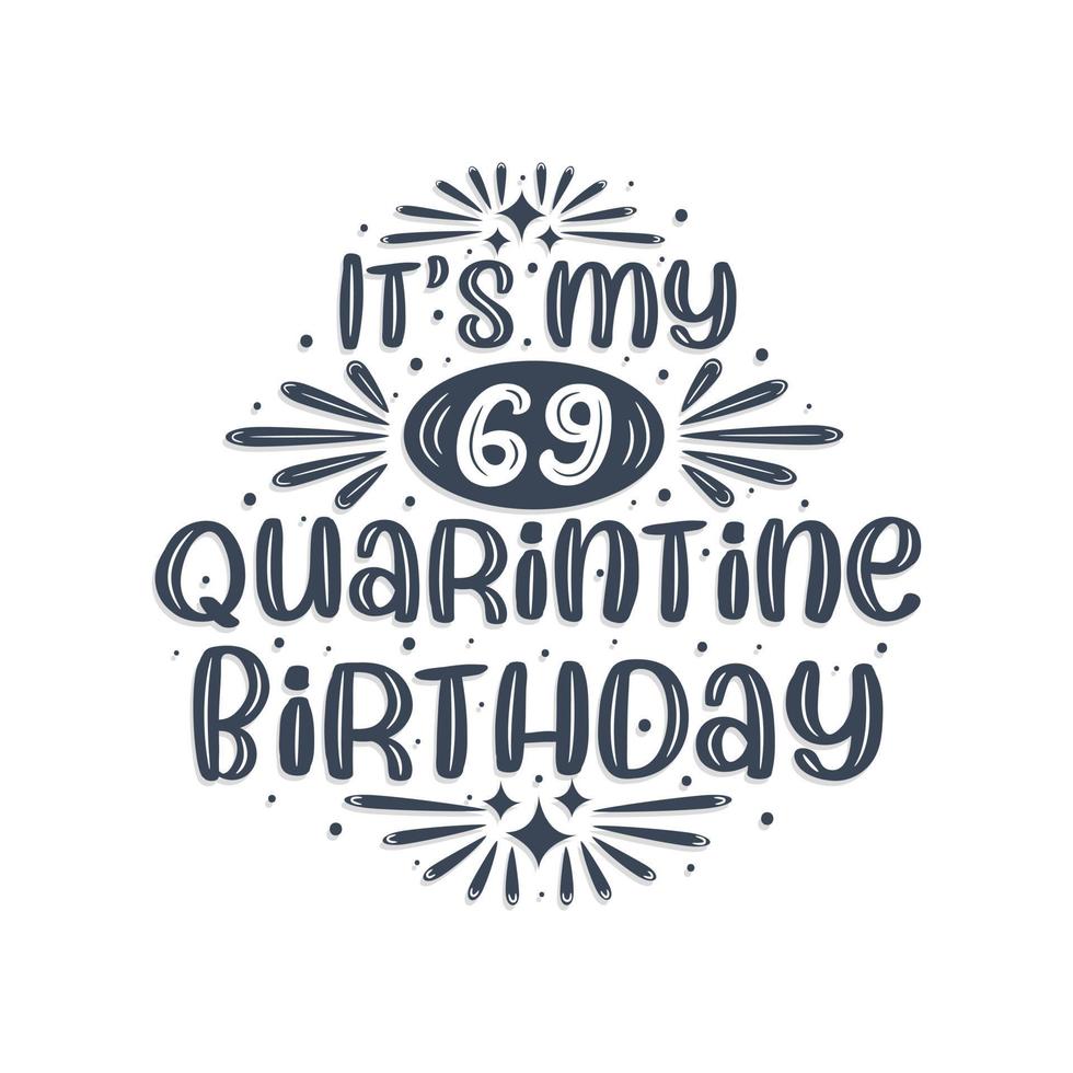 69-årsfirande i karantän, det är min 69-årsdag. vektor
