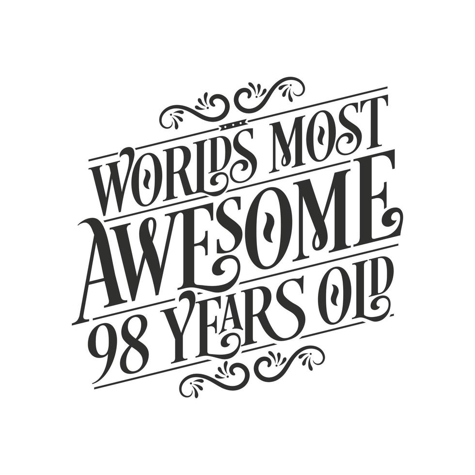 världens mest fantastiska bokstäver för 98 år gammal, 98 års födelsedag vektor