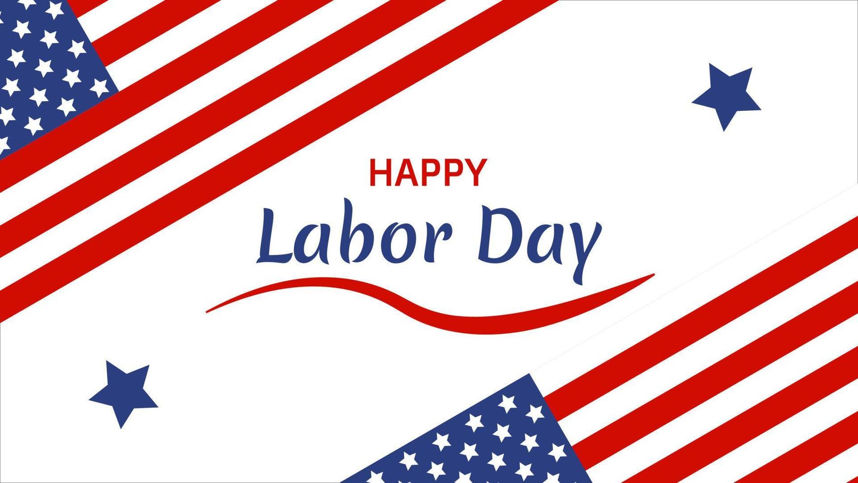 glad labor day banner bakgrund med USA flagga, handstil och stjärnor för affisch. lämplig för banderoller, affischer, fester, evenemang etc. vektor