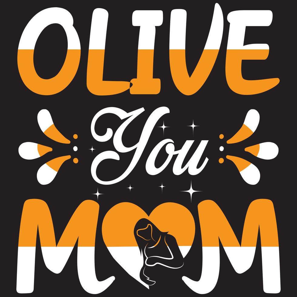 olive you mom - Mama-Muttertags-T-Shirt und SVG-Design, Vektordatei, können Sie herunterladen. vektor