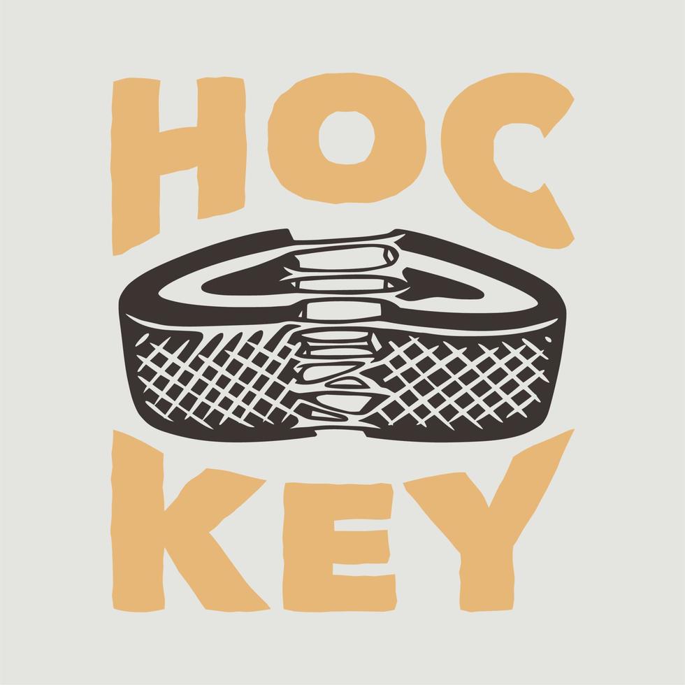 Vintage Slogan-Typografie-Hockey für T-Shirt-Design vektor