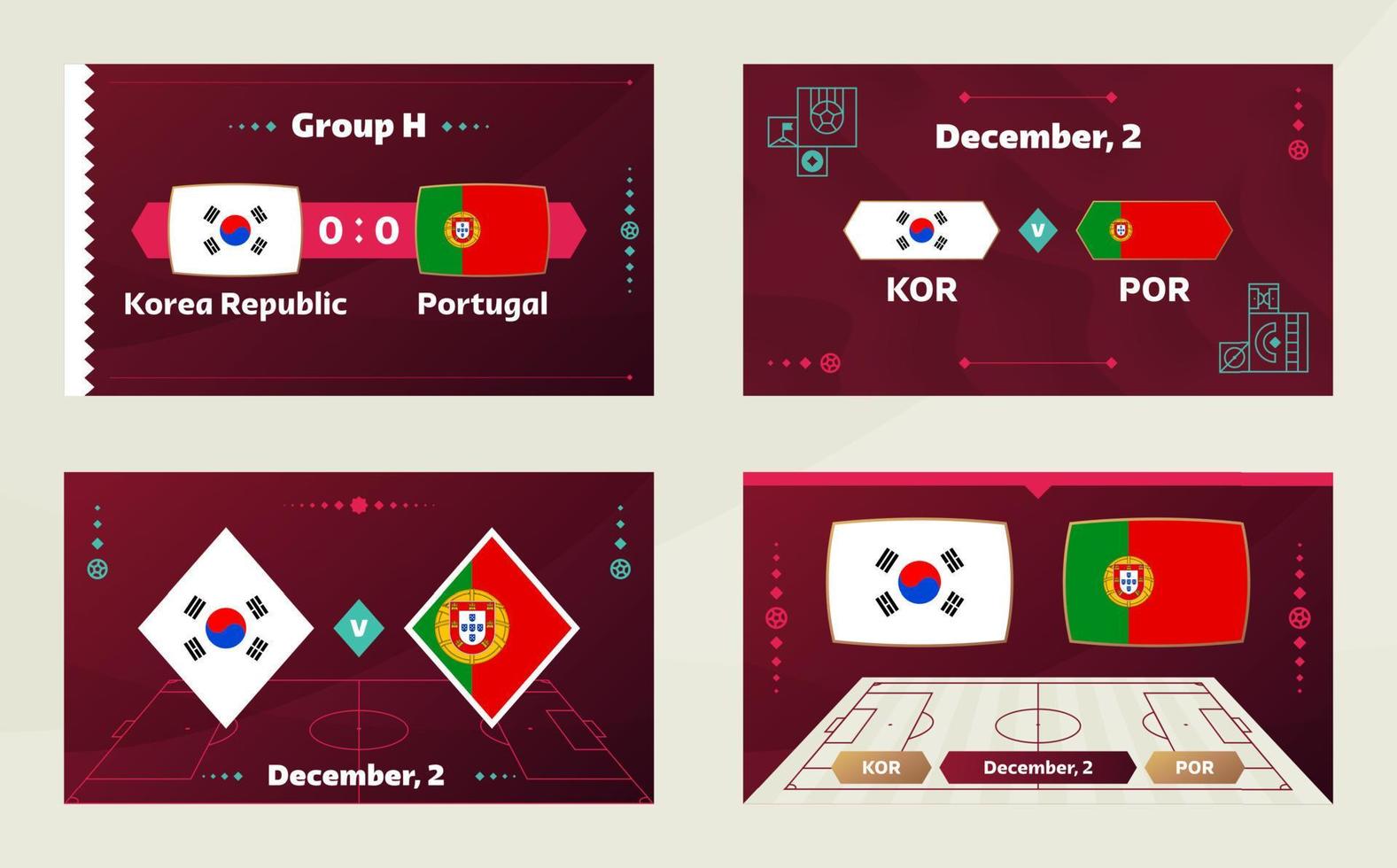 Südkorea gegen Portugal, Fußball 2022, Gruppe h. Weltfußballwettbewerb Meisterschaftsspiel gegen Mannschaften Intro Sport Hintergrund, Meisterschaftswettbewerb Abschlussplakat, Vektorillustration. vektor