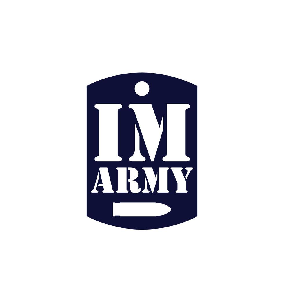 Ich bin Armee-Logo-Symbol-Symbol-Vorlage vektor