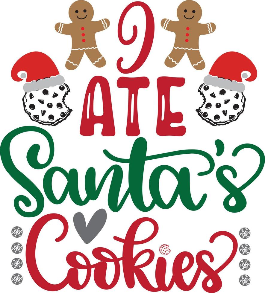 Ich aß Santa's Cookies Weihnachtsvektordatei vektor