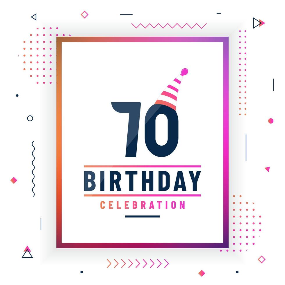 70 år födelsedag gratulationskort, 70 födelsedag firande bakgrund färgglad gratis vektor. vektor