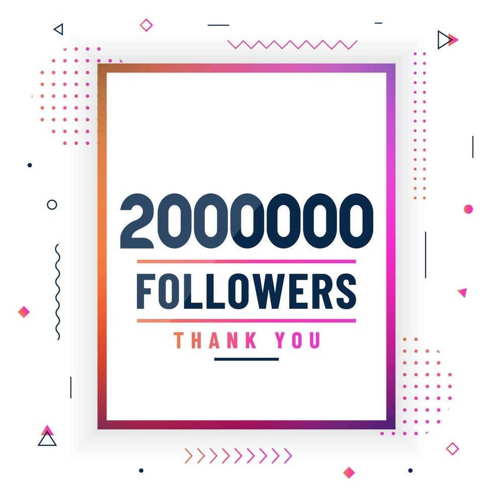 Danke 2000000 Follower, 2 Millionen Follower feiern modernes, farbenfrohes Design. vektor