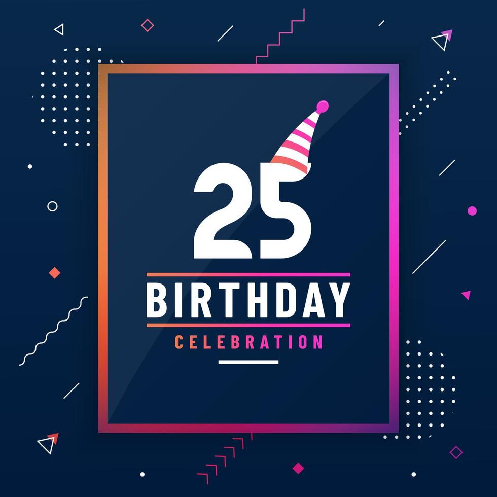25 år födelsedag gratulationskort, 25 födelsedag firande bakgrund färgglad gratis vektor. vektor