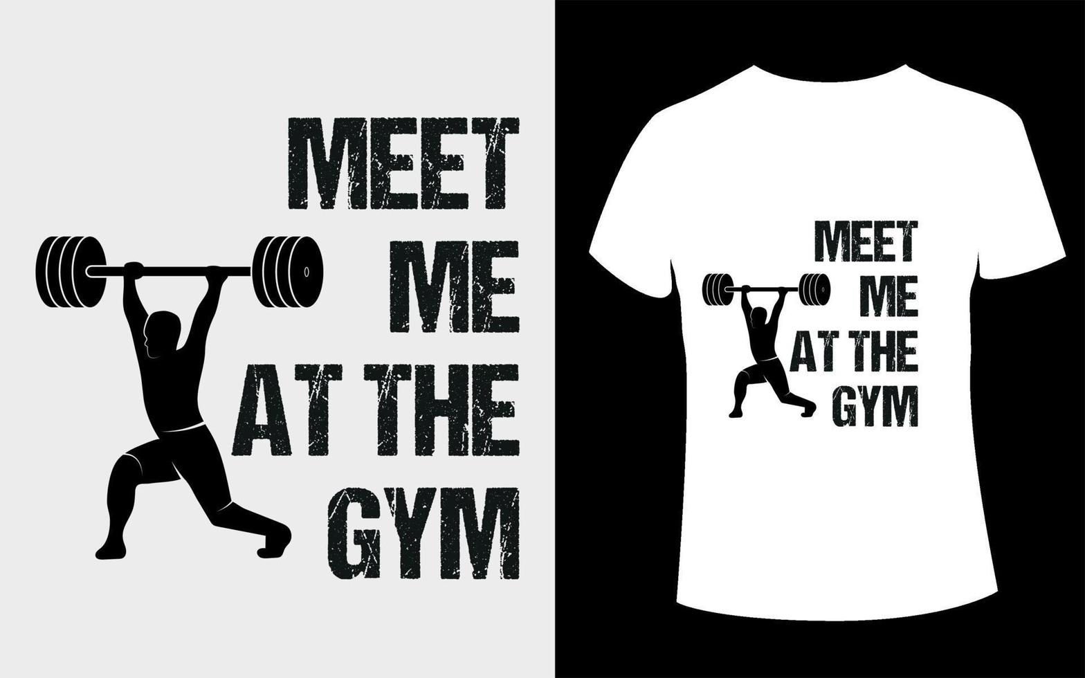 T-Shirt-Design oder treffen Sie mich im Fitnessstudio Typografie-T-Shirt-Design mit bearbeitbarem Vektor