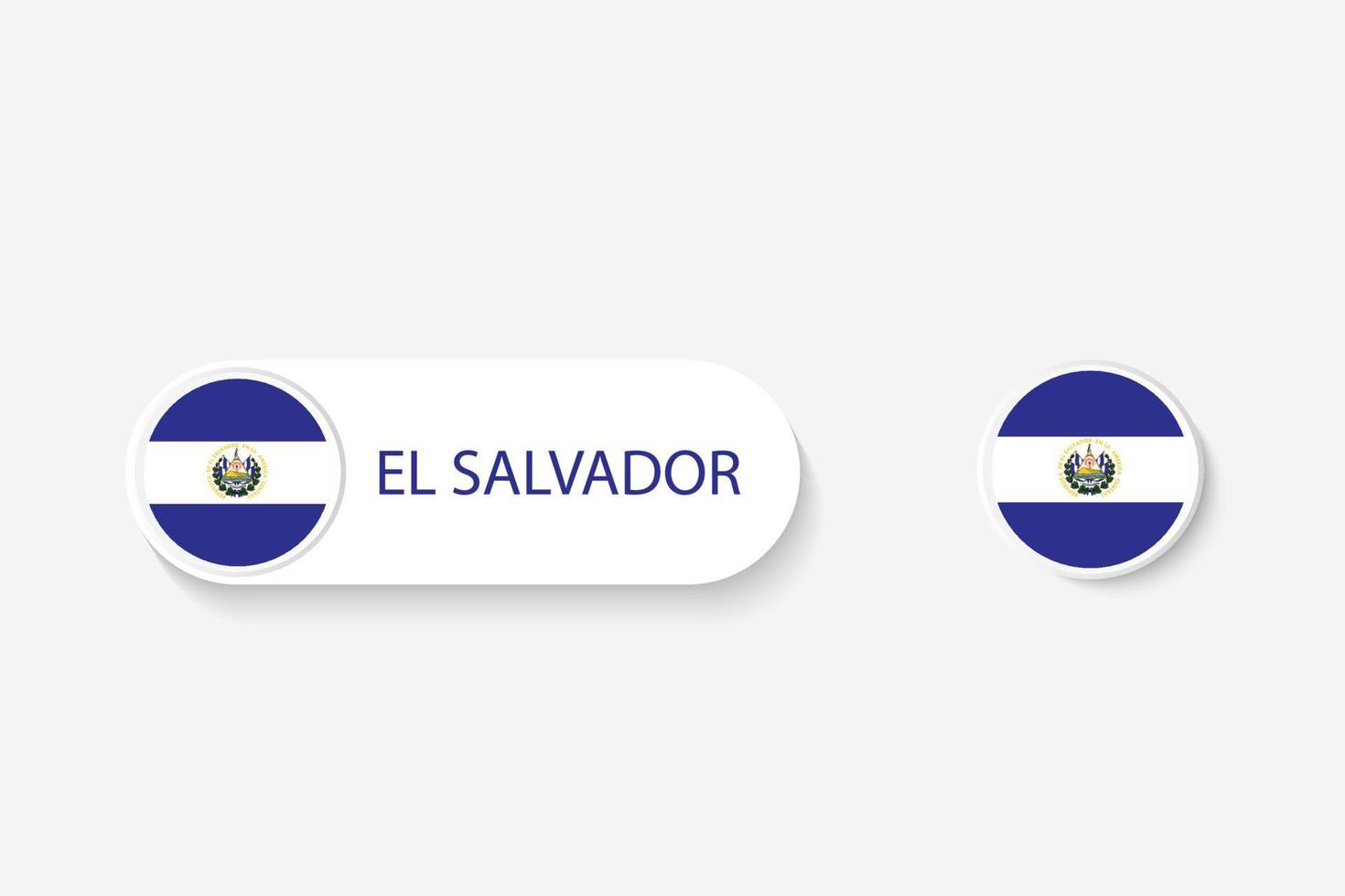 el salvador knopfflagge in illustration von oval geformt mit wort von el salvador. und Knopfflagge el salvador. vektor