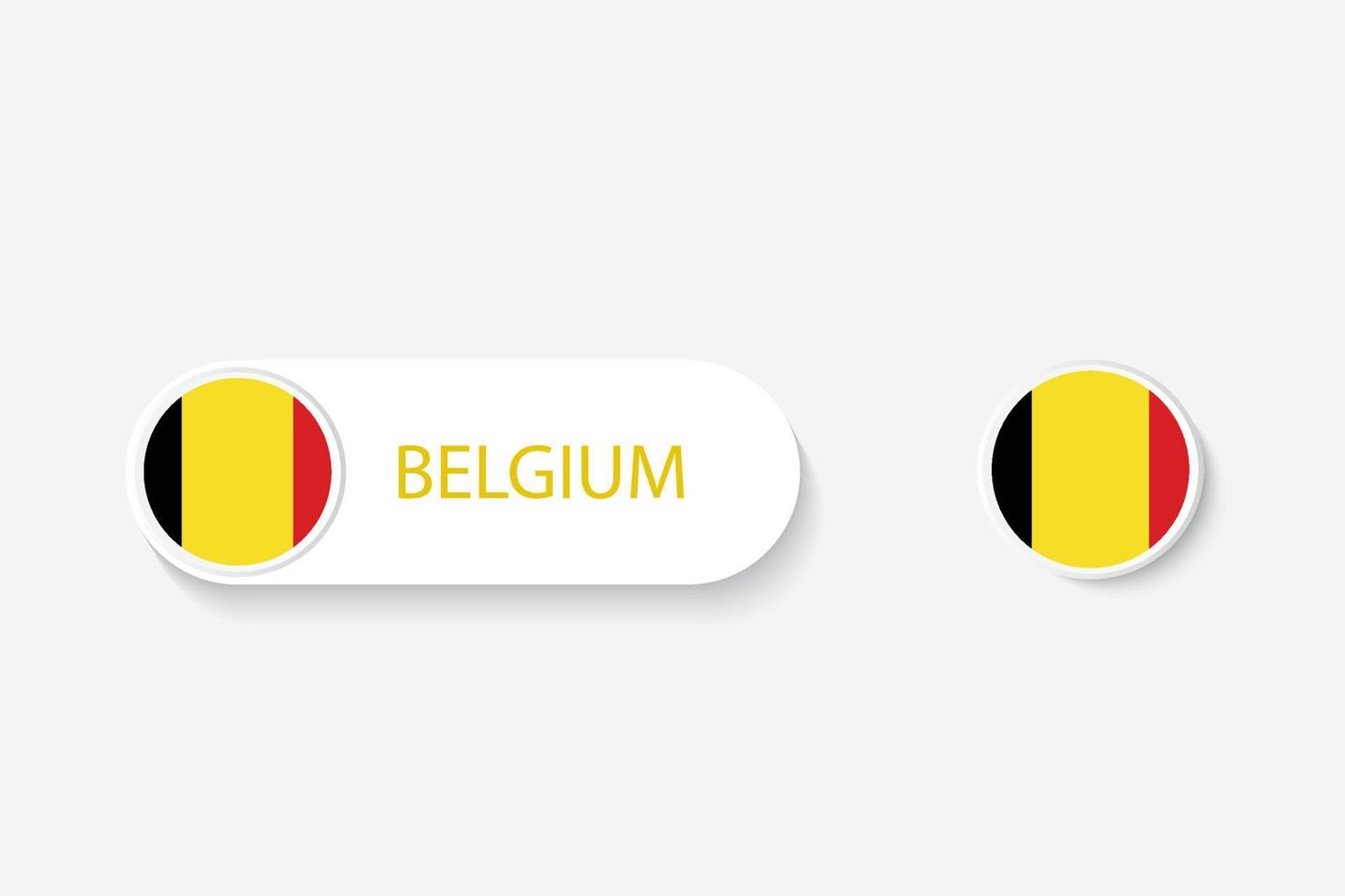 Belgien knappen flagga i illustration av oval formad med word of belgien. och knapp flagga belgien. vektor