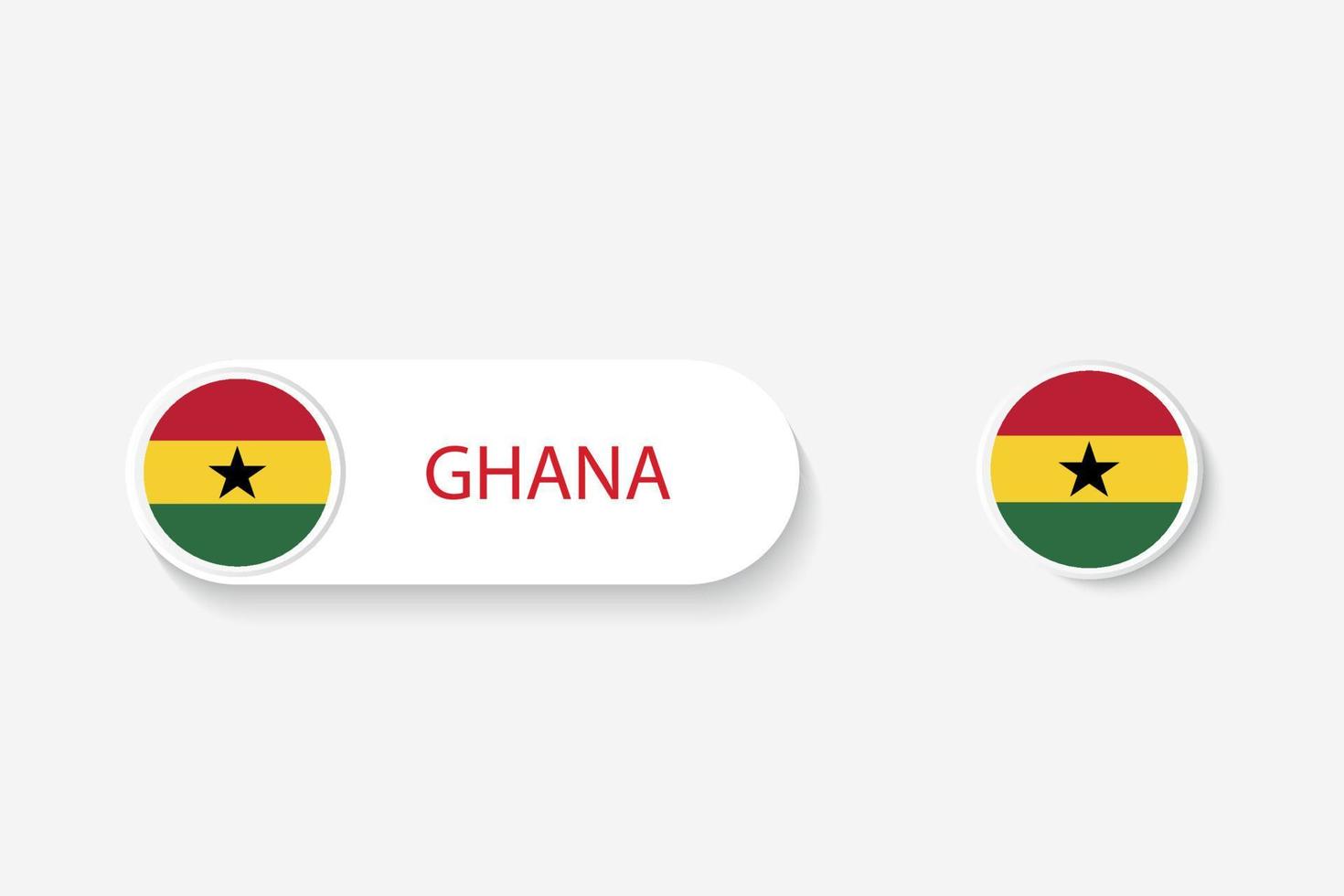 ghana-knopfflagge in der illustration des ovalen geformt mit wort von ghana. und Knopfflagge Ghana. vektor