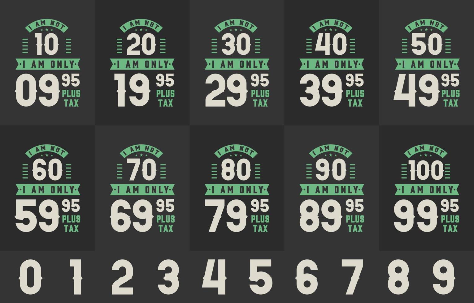 Geburtstags-Designpaket. Retro-Vintage-Geburtstags-Typografie-Paket. Ich bin nicht 10, 20, 30, 40, 50, 60, 70, 80, 90, 100. vektor
