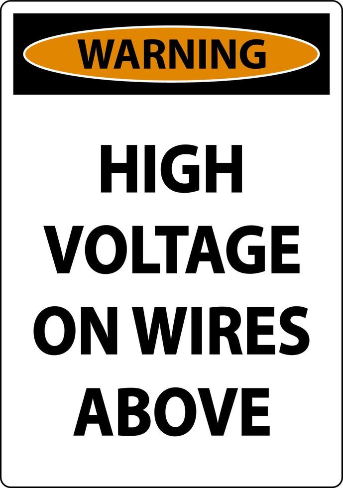 varning för hög spänning på ledningar ovanför skylt på vit bakgrund vektor
