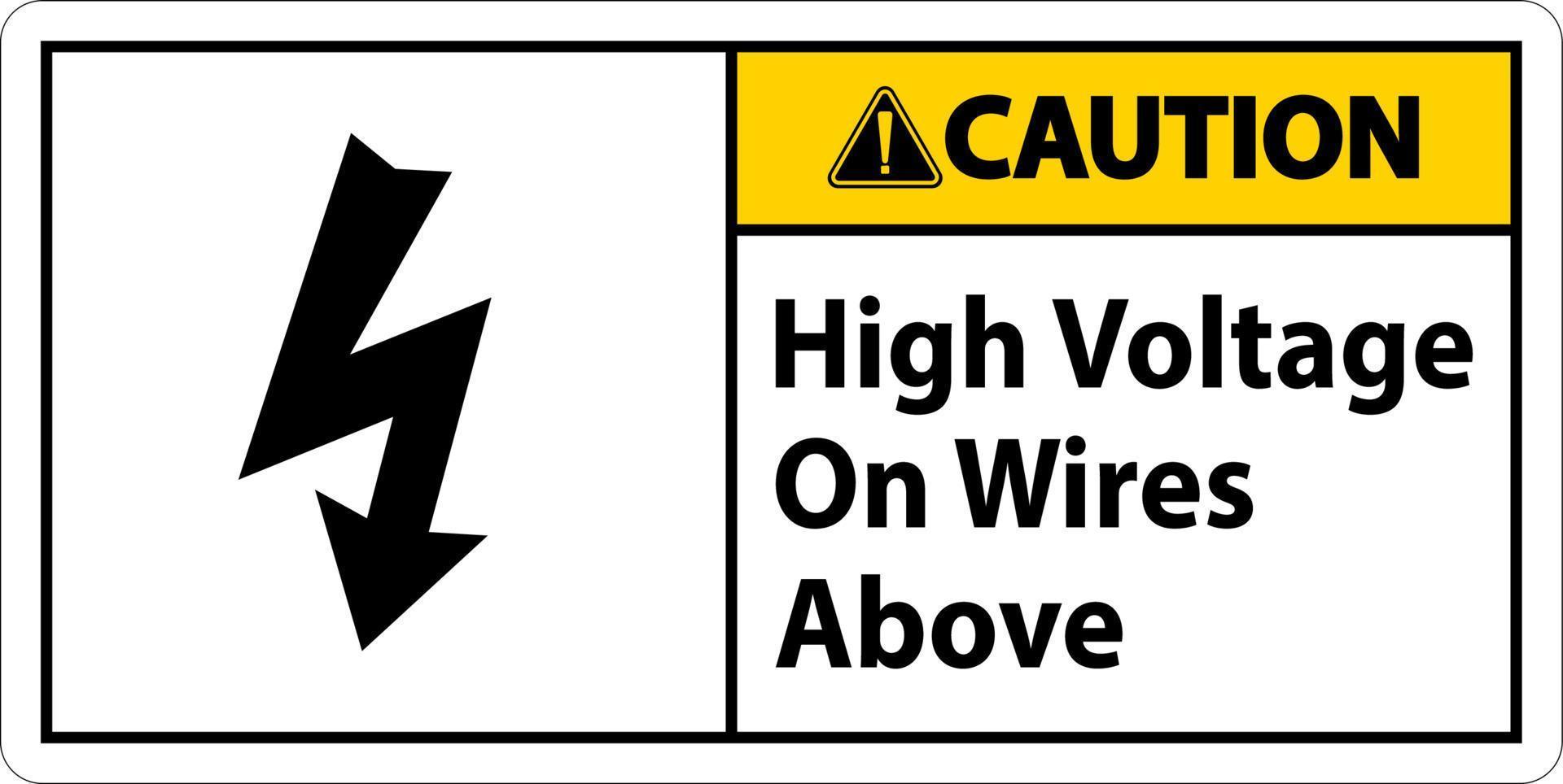 försiktighet hög spänning på ledningar ovanför skylt på vit bakgrund vektor
