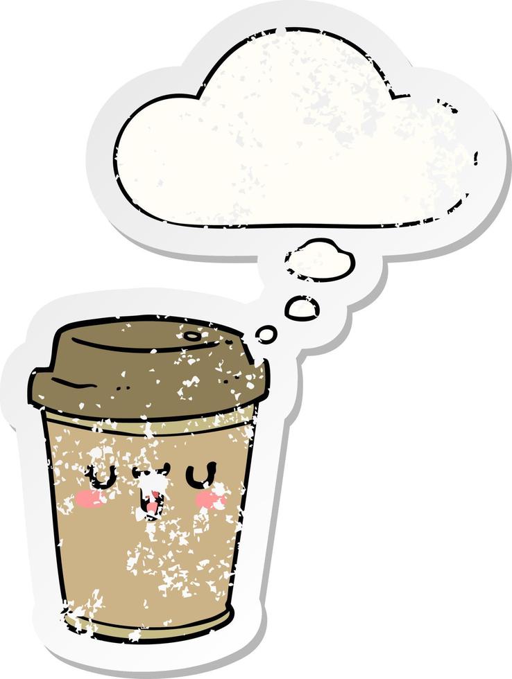 tecknad ta ut kaffe och tankebubbla som ett bedrövat slitet klistermärke vektor