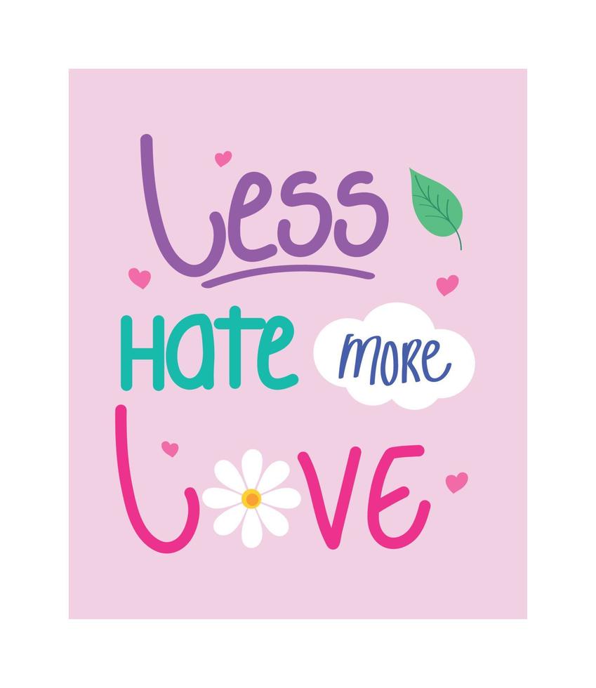 weniger Hass mehr Liebe vektor